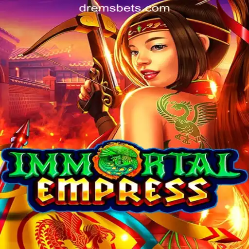 ImmortalEmpress: The Reign of Excitement in DREMSBET.COM Oficial Slots Brasil #1
